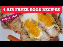 HOW TO COOK EGGS IN AN AIR FRYER. 4 DIFFERENT AIR FRIED EGGS  RECIPES IDEAS.