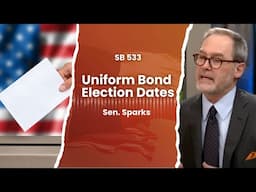 The Layout | Uniform Bond and Tax Election Dates with Senator Kevin Sparks