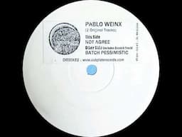 Pablo Weinx - Batch Pessimistic