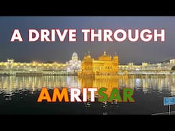 A Drive Through Amritsar, India