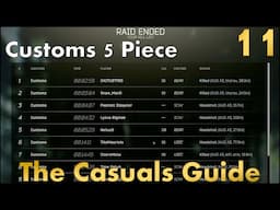 Clean 5 PMC Kill Raid on Customs - A Casuals Guide to Tarkov - EP 11