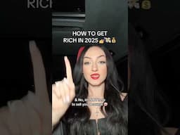 How to Get Rich in 2025 💰