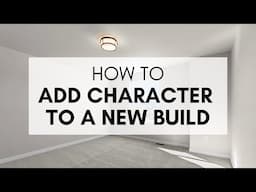 How to Add Character to a New Build Home