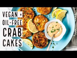 Vegan Crab Cakes  // EASY OIL FREE PLANT BASED RECIPE