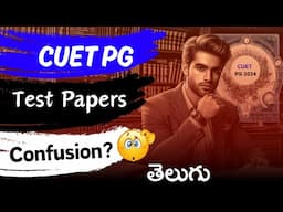 CUET PG 2024: Test Paper Selection, Exam Patterns, and Model Papers in Telugu