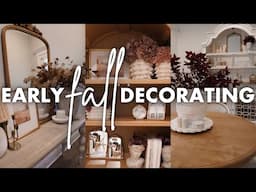 🍂2024 EARLY FALL DECORATING | FALL DECORATE WITH ME | FALL DECOR IDEAS | COZY FALL HOME DECORATING