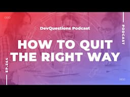 244. How To Quit The Right Way