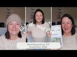 57. Knitting for autumn and winter : Eldenwood Craft Knitting Podcast