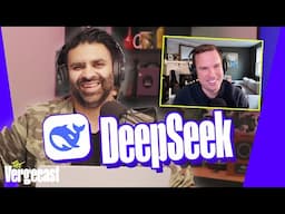 How DeepSeek crashed the AI party | The Vergecast