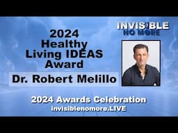 Dr Robert Melillo | Healthy Living IDEAS Award | Invisible Disabilities Association