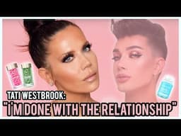 TATI WESTBROOK BREAKS HER SILENCE...”I’M DONE WITH THE RELATIONSHIP” EXCLUSIVE