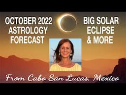 October 2022 Astrology Forecast: Solar Eclipse in Scorpio and More!