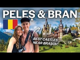 Exploring Romania’s Peleș Castle & Bran Castle in Transylvania 🇷🇴