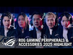 ROG Gaming Peripherals & Accessories 2025 Highlight | ROG