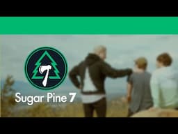 Sugar Pine 7 - A Final Tribute