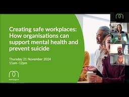 Creating safe workplaces: How organisations can support mental health and prevent suicide