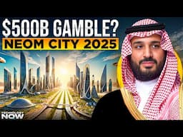 NEOM CITY 2025 Update: Inside SAUDI ARABIA’S $500 BILLION Dollar Smart City of the Future