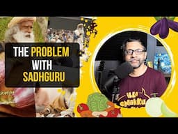 The Problem with Sadhguru