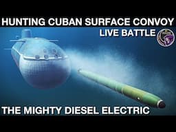 Excellent Mission Hunting Cuban Convoy With Diesel Electric Submarine | Sea Power