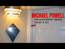 Susan Powell case - Michael Powell condo search warrant raw video