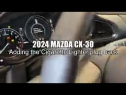 MAZDA CX30 CIGARETTE LIGHTER PLUG INSTALL (STEP BY STEP) to Ignition Power