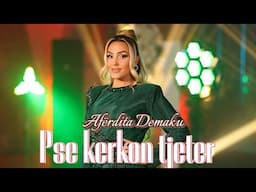 Aferdita Demaku - Pse kerkon tjeter #2025 (Remake)