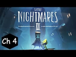 Little Nightmares 2 Walkthrough All Collectibles - Chapter 4 (Pale City)