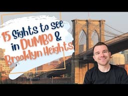 15 Things to See Walking in Brooklyn Heights and DUMBO