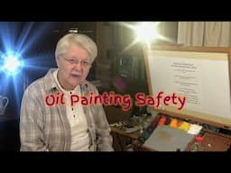 Quick Tip 514 - Oil Painting Safety