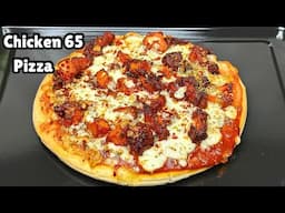 Chicken 65 Pizza | pizza recipe | how to make pizza | chicken pizza recipe | pizza at home