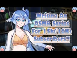 You Guys Have Control Over The Script Now! Whatever You Want In Your ASMR, Let's Write It!