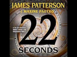 22 Seconds by James Patterson Audiobook Mystery Thriller