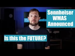 The Future of Wireless Audio -  It's BETTER Than You Think! | Sennheiser WMAS