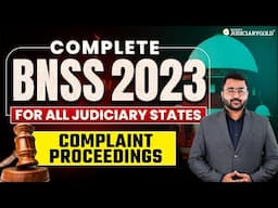 Bharatiya Nagarik Suraksha Sanhita 2023: Complaint Proceedings Explained | BNSS for Judiciary Exams