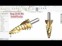 SolidWorks Tutorial -Step Drill Bit Modeling