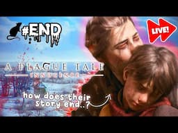 we FINISHED! (but who survived..?) - A Plague Tale: Innocence #END