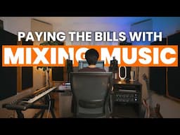 The TRUTH of Mixing Music for a Living | Five Tips You Should Know