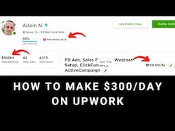 How to Earn $300/day on Upwork - Expat Freelancer Secrets