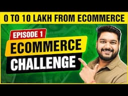 0 to 10 Lakh from Ecommerce Business | Ecommerce Challenge | Social Seller Academy