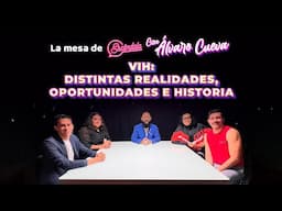 VIH: Distintas realidades, Oportunidades e historia - La Mesa de Escándala con Álvaro Cueva