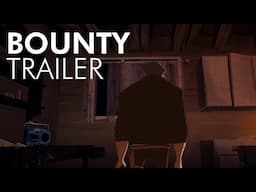 Bounty (Trailer)