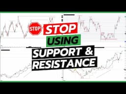 Stop Drawing Support and Resistance - Do THIS Instead!