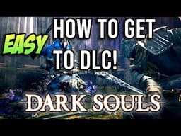 EASIEST WAY How to ACCESS Dark Souls DLC Content! (Artorias of the Abyss)