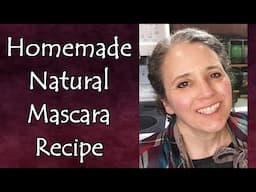 Homemade Natural Mascara and Eyeliner