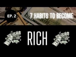 🤑7 habits they never taught you in school (episode 2)