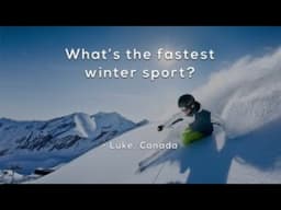 What's the fastest winter sport?