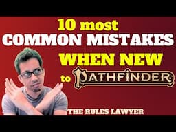 Top 10 most common mistakes D&D players make learning Pathfinder 2e