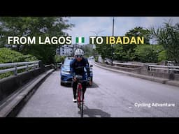 Lagos - Abeokuta - Ibadan Cycling Adventure