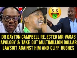 Breaking New's Dr Dayton Campbell Rejected Mr Vagas Apology & Take Out Million Dollars Lawsuits.....