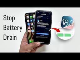 iOS 18.3 - How to Stop Battery Drain Issue any iPhone